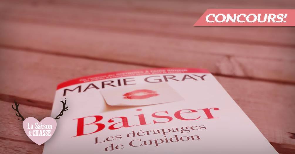 Comment Se Terminé La Série Seconde Chance Concours - Gagnez les livres de la série Baiser de Marie Gray